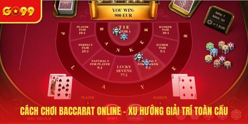 Cách chơi Baccarat online